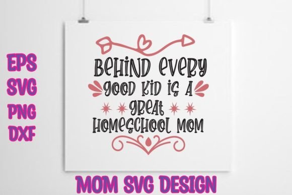 Behind Every Good Kid is a Great Homesch Graphics