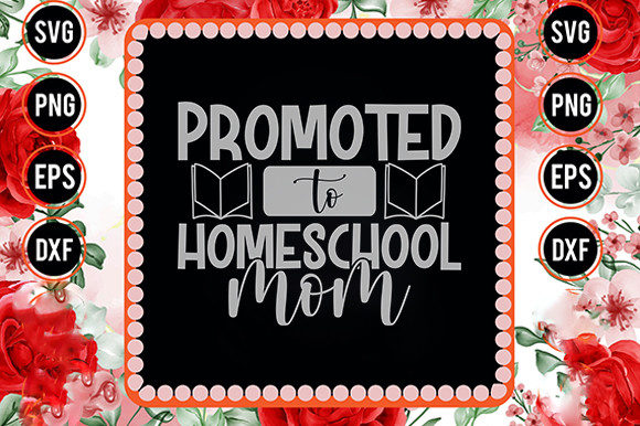 Homeschool Mom Svg Design, Graphics