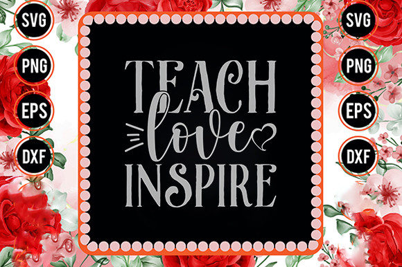 Homeschool Mom Svg Design, Teach Love Graphics