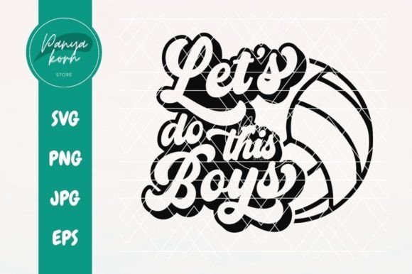 Let's Do This Boys Volleyball Graphics