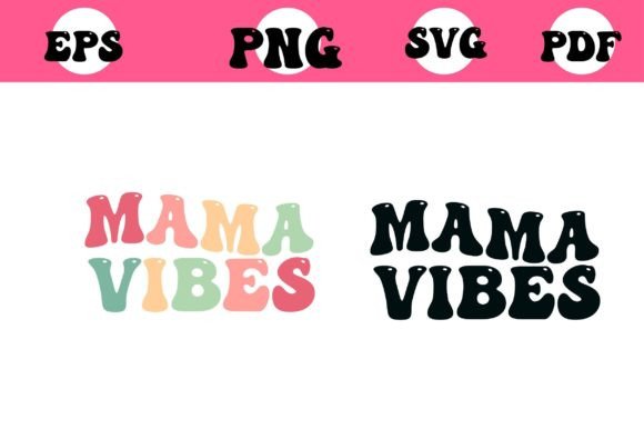 Mama Vibes, Wavy Mama Vibes Graphics
