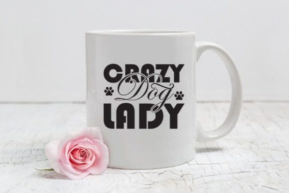 Mom Svg Design, Crazy Dog Lady