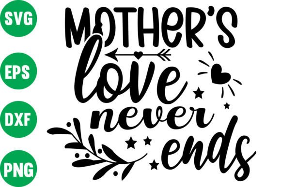 Mother's Love Never Ends: Graphics and Crafts
