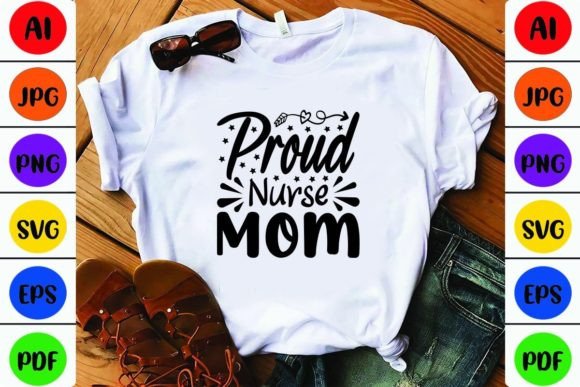 Proud Nurse Mom: Graphics for Crafts and Small Business Branding