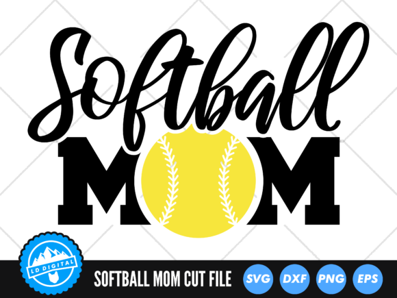 Softball Mom Softball Cut File Sport