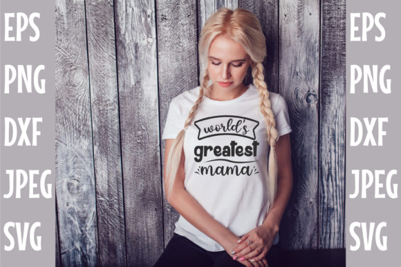 World's Greatest MAMA SVG Design